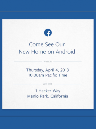 Facebook's cryptic invite merely invited journalists to 'see our new home on Android'.