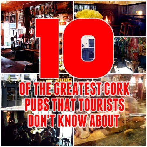 10 of the greatest Cork pubs that tourists (mostly) don’t know about