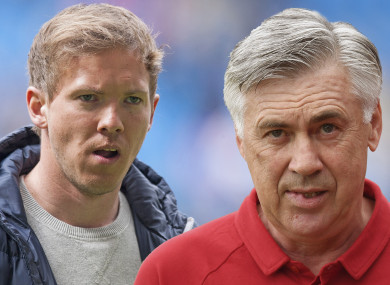 Nagelsmann and Ancelotti.